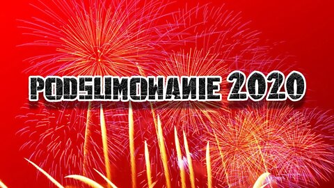 najbardziej spóźnione podsumowanie 2020