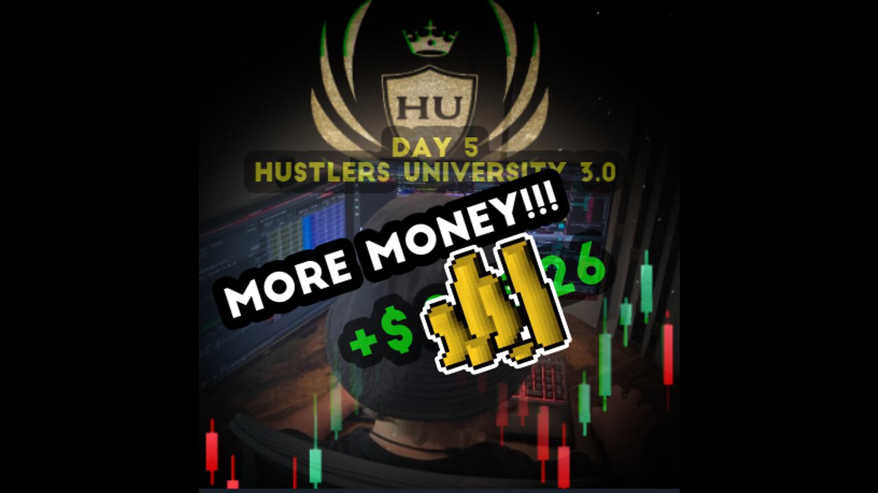 Day 5 in Hustlers University 3.0 - Journey from $500 - $1,000,000