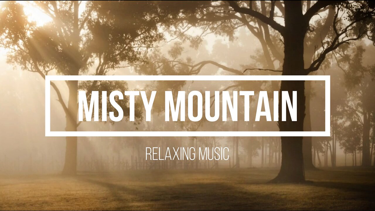 Misty Mountain Music, Deep Sleep Music, Meditation, Calm Music, Sleeping music, Relaxing music