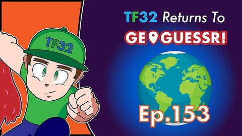 TF32 Returns To GeoGuessr! Ep.153: I KNOW THIS PLACE.