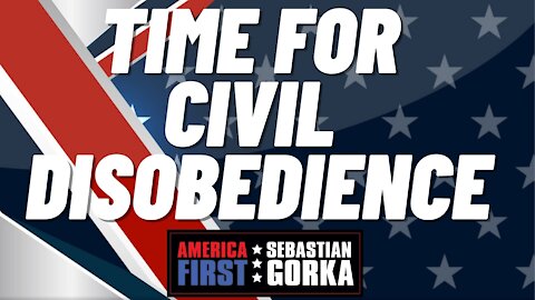 Time for civil disobedience. Joe Piscopo with Sebastian Gorka on AMERICA First