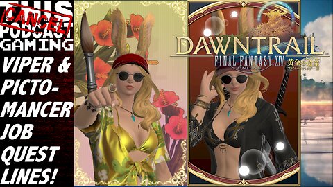 Final Fantasy XIV Dawntrail - Viper & Pictomancer Job Quests!