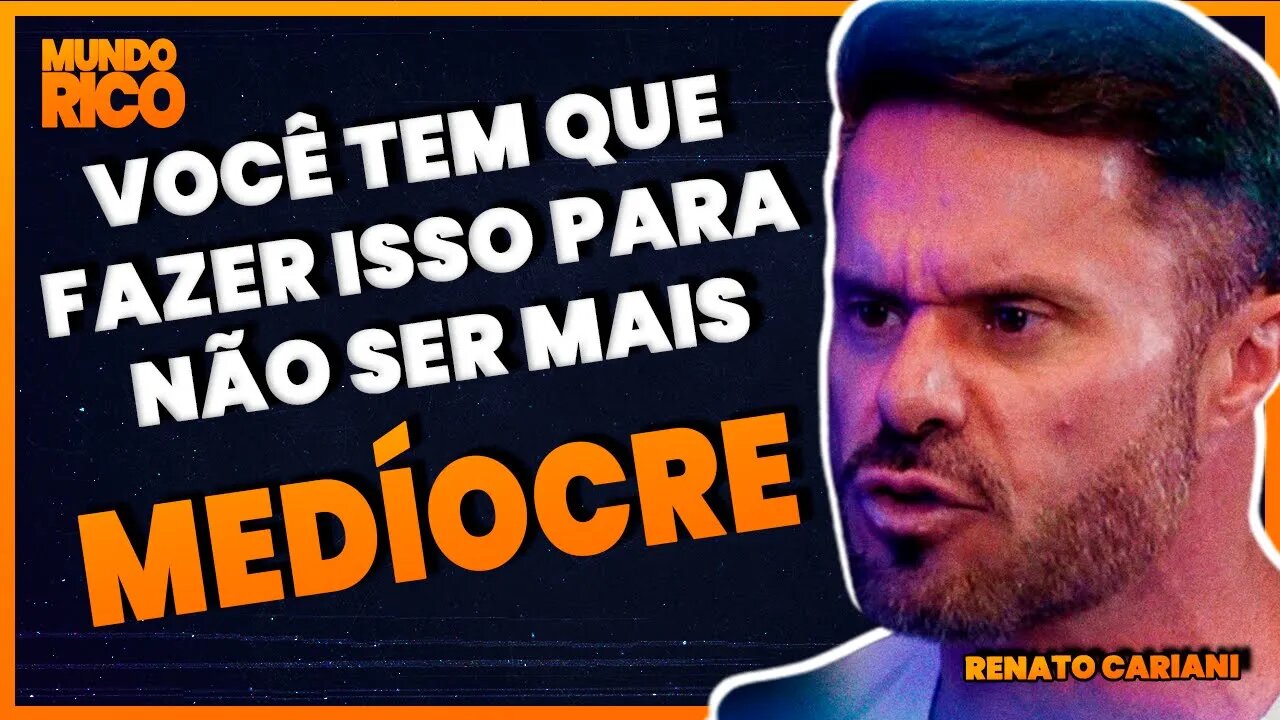 Pare de ser MEDÍOCRE | Renato Cariani - VÍDEO MOTIVACIONAL (MOTIVAÇÃO)
