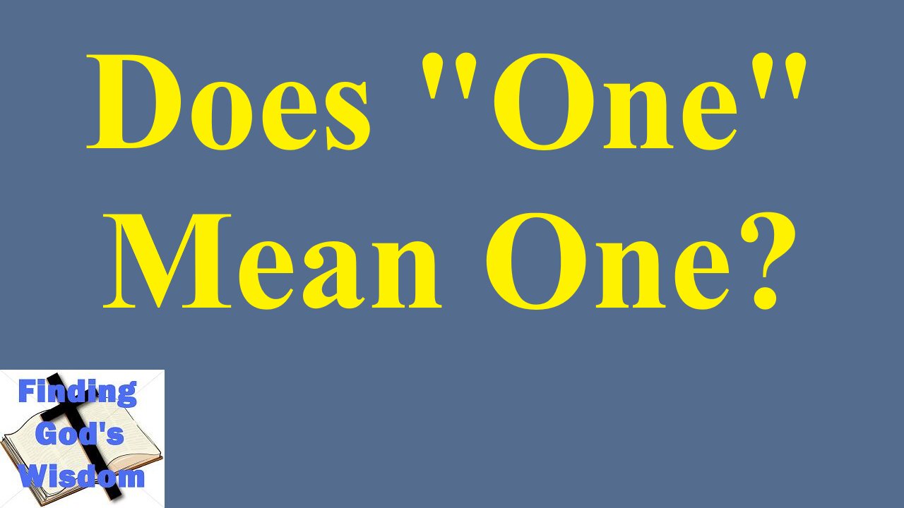 Does "One" Mean One?