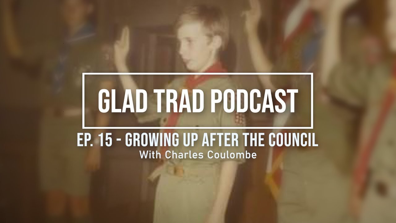 Growing up After the Council with Charles Coulombe
