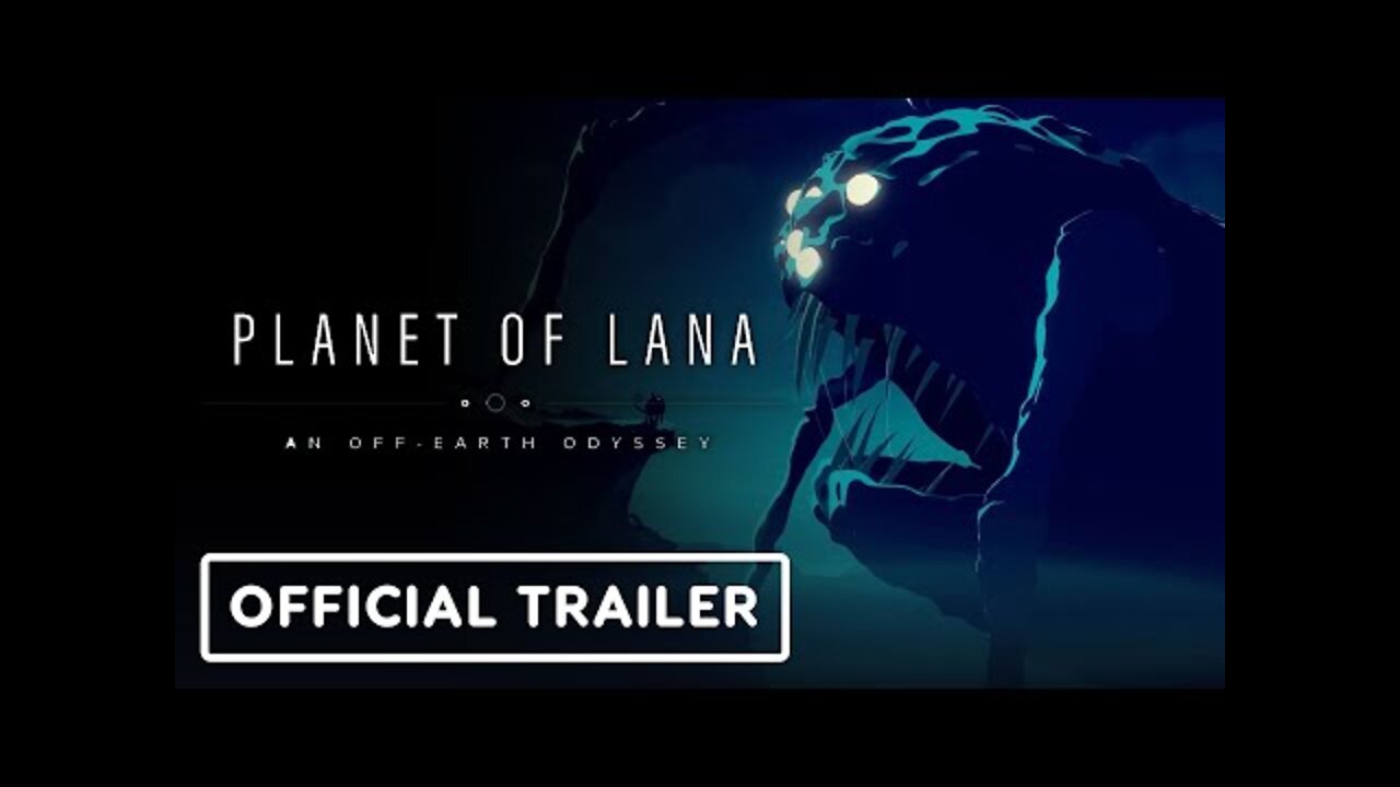 Planet of Lana - Official Gameplay Trailer | Summer Game Fest 2022