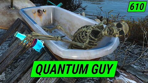 Cool Quantum Guy Photoshoot | Fallout 4 Unmarked | Ep. 610