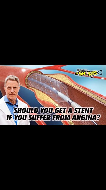 #SHORTS Should you get a stent if you suffer from angina?