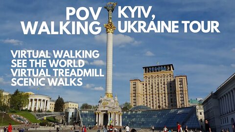 POV WALKING KYIV, UKRAINE VIRTUAL WALKING TOUR, EXERCISE, TREADMILL VIRTUAL SCENIC WALKS - UHD