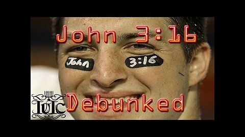 The Israelites John 3:16 Debunked