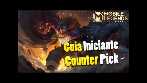 GUIA INICIANTE BASICO • O QUE É COUNTER PICK | MLBB