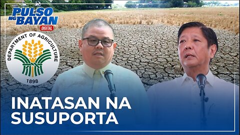 DA, inatasan na suportahan ang mga lugar na 'di gaanong apektado ng El Niño