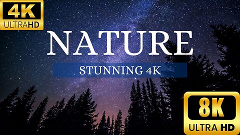 NATURE 4K Stunning Visuals