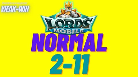 Lords Mobile: WEAK-WIN Hero Stage Normal 2-11