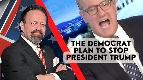 Sebastian Gorka FULL SHOW: The Democrat plan to stop President Trump