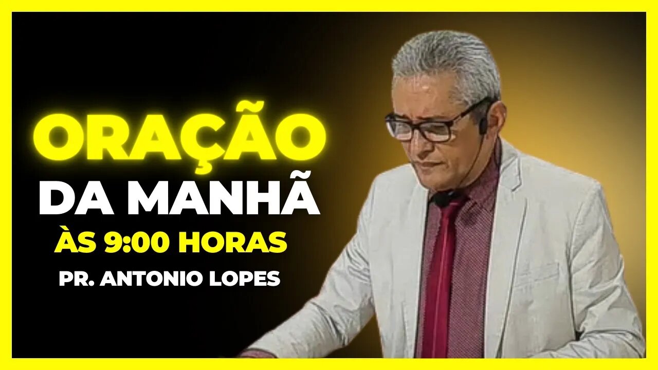 Oração da Manhã, às 9:00h - 04/10/2023