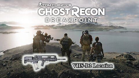 Ghost Recon Breakpoint - [ VHSD2 Location ]