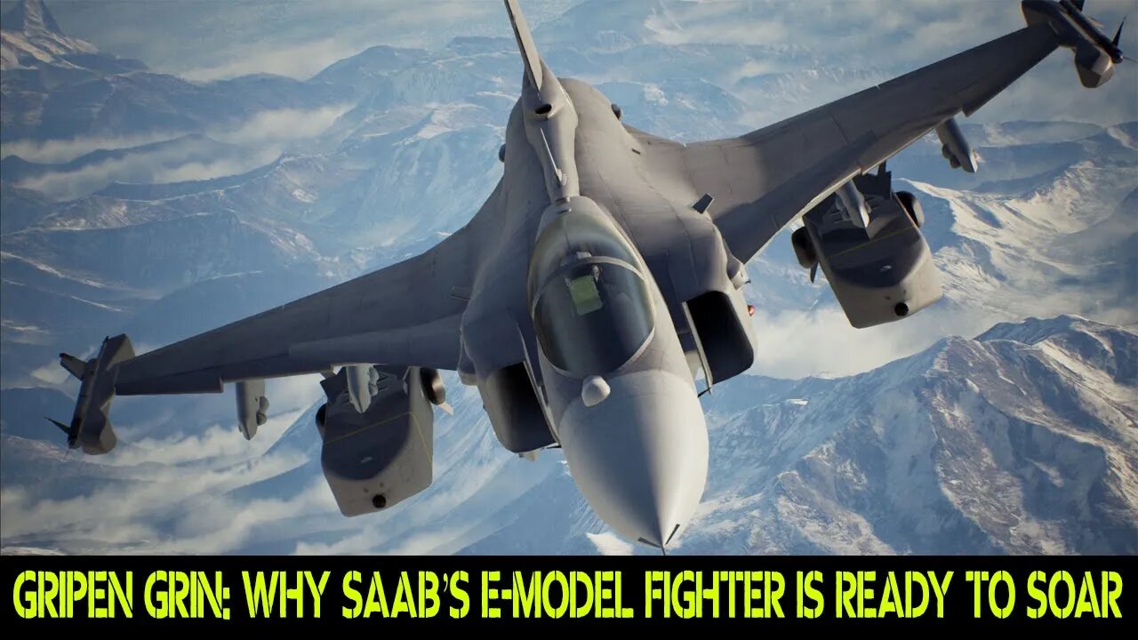 Here's the reason why SAAB Gripen E will soar.