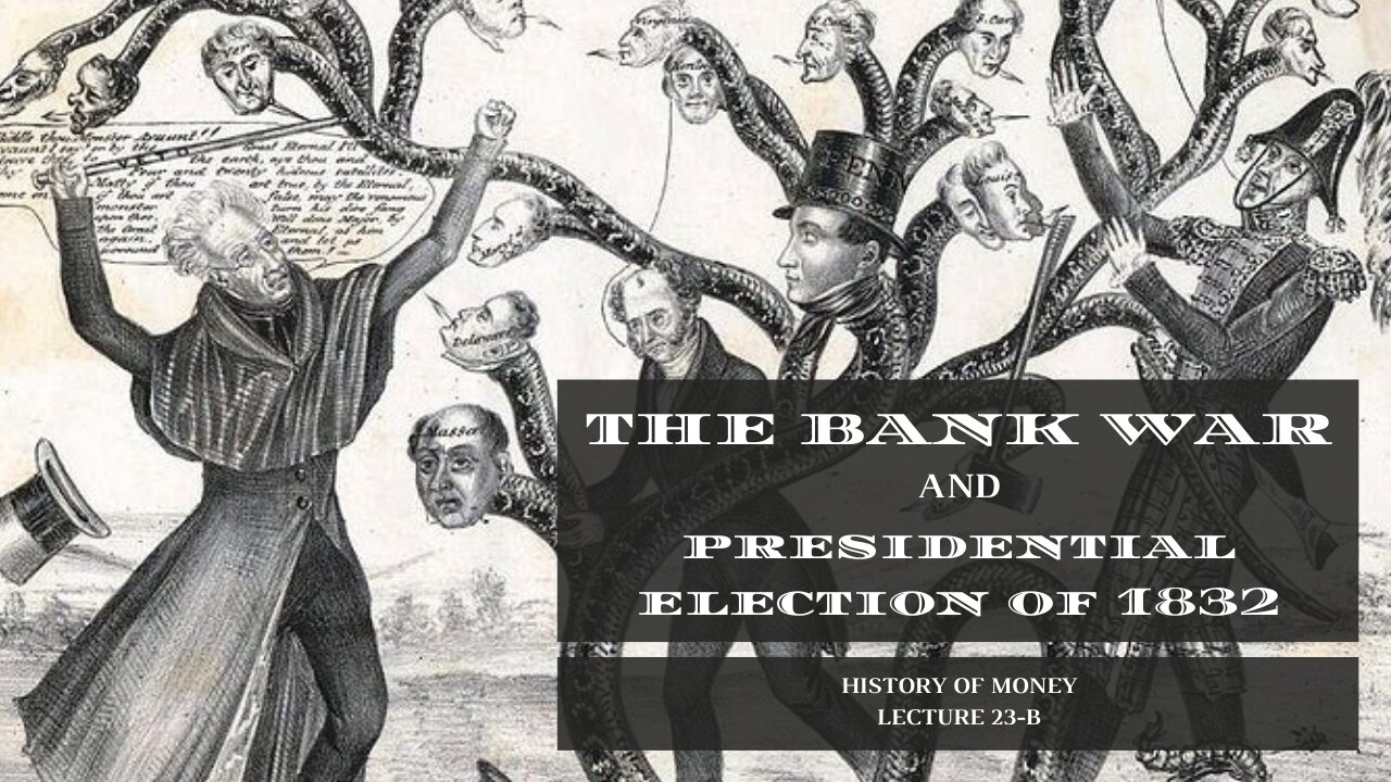 The Bank War and Presidential Election of 1832 (HOM 23-B)