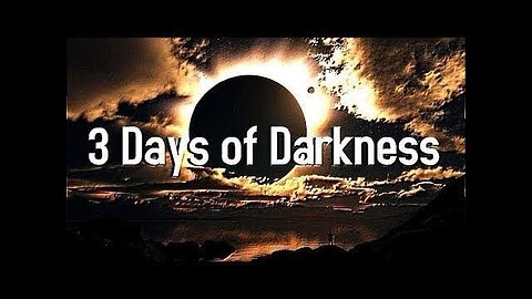 3 Days of Darkness