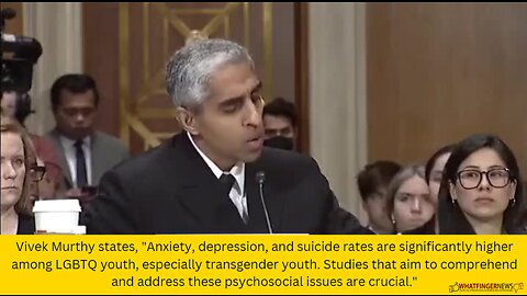 Vivek Murthy states, "Anxiety, depression, and suicide rates are significantly higher among