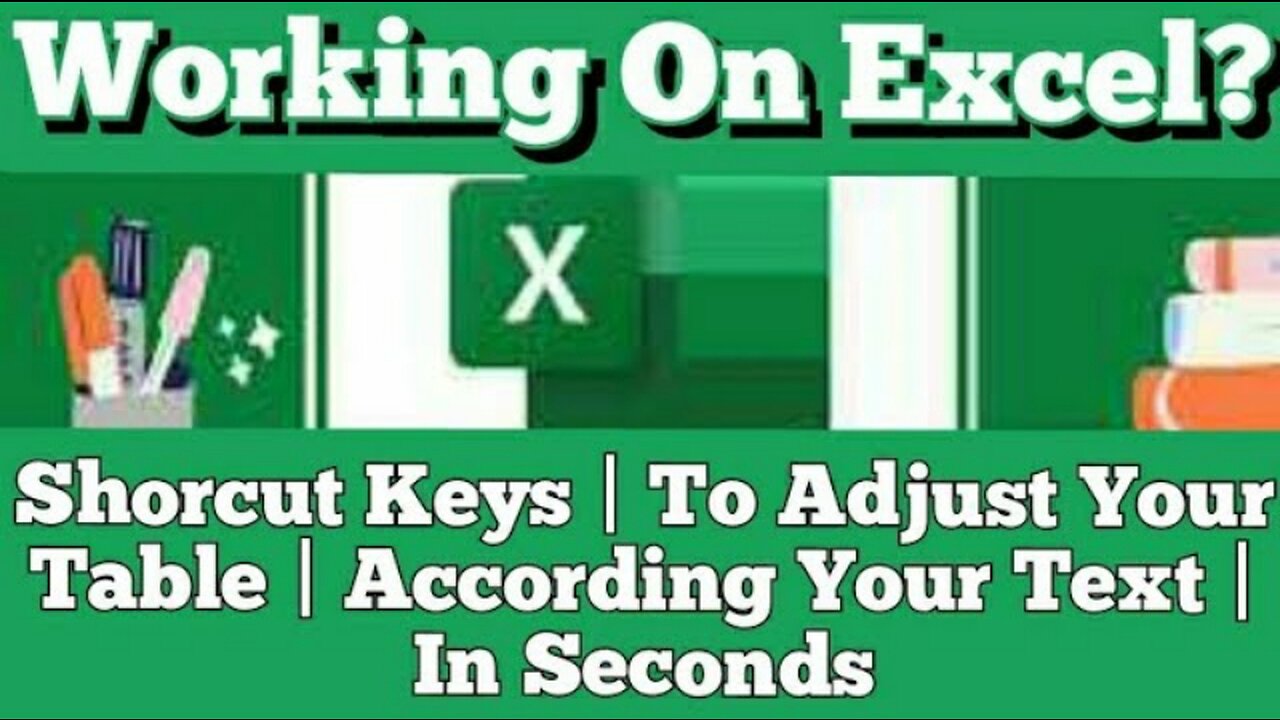 Working On Excel? Shorcut Keys | To Adjust Your Table | According Your Text | In Seconds