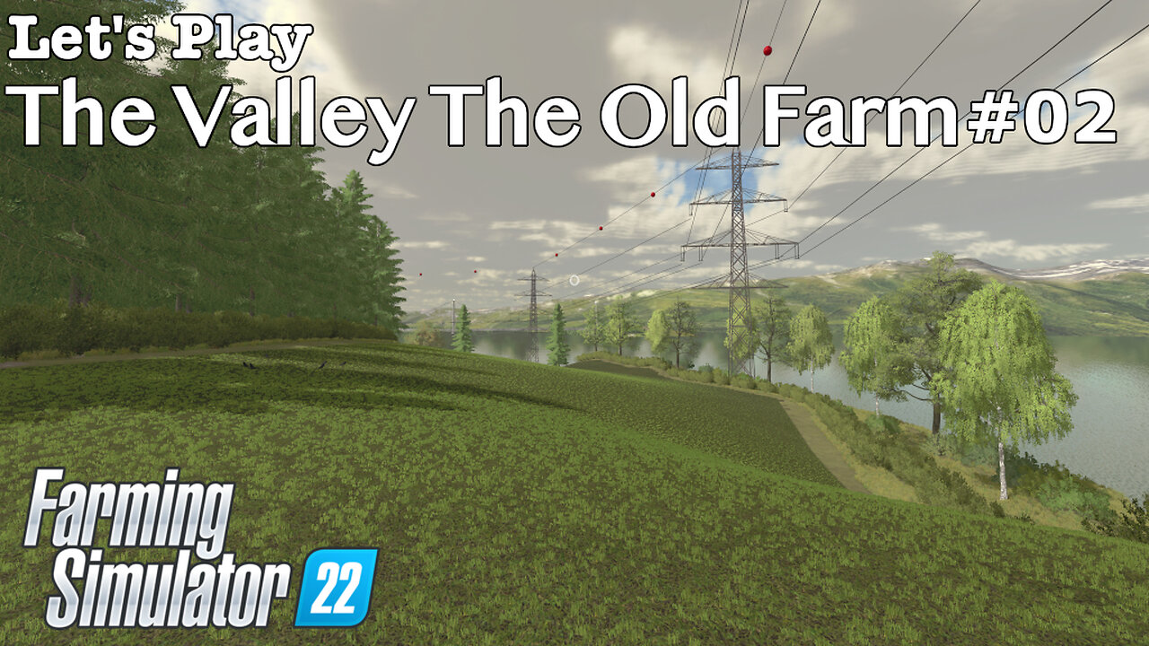 Let's Play | The Valley The Old Farm | #02 | Farming Simulator 22