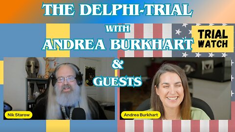 The Delphi Trial, with Andrea Burkhart & guests