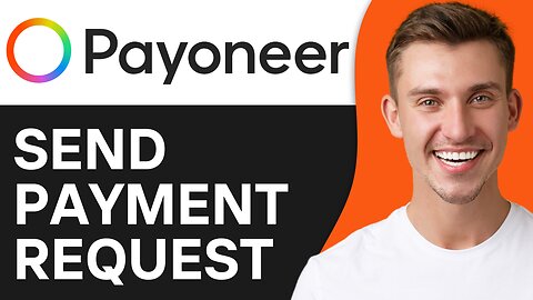 HOW TO SEND PAYMENT REQUEST ON PAYONEER