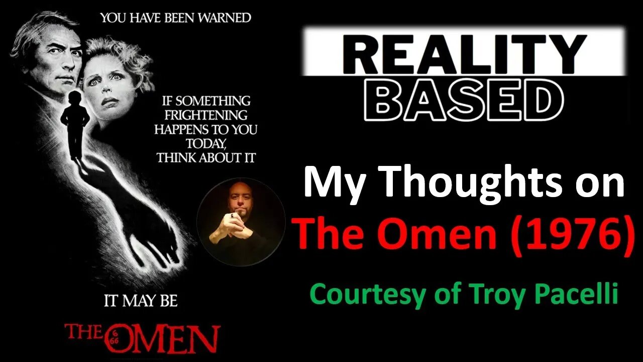 My Thoughts on The Omen [1976] (Courtesy of Troy Pacelli) {With Bloopers}