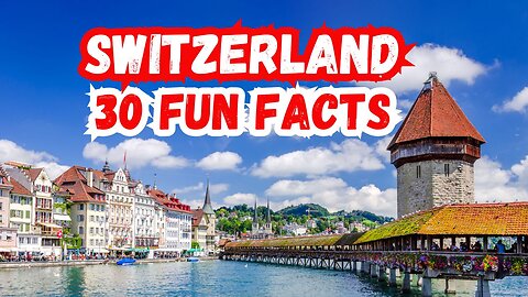 Switzerland's HIDDEN Gems | You Never Knew Top 30 Fun Facts About Switzerland