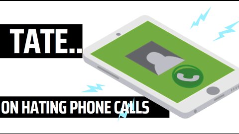 Tate on hating phone calls