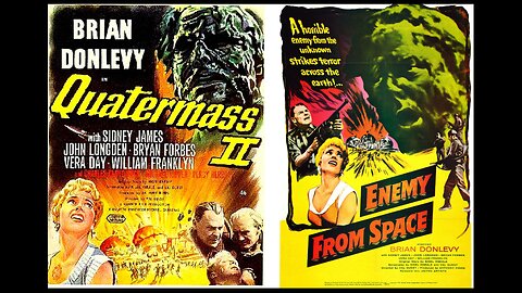 QUATERMASS II: ENEMY FROM SPACE (1957)