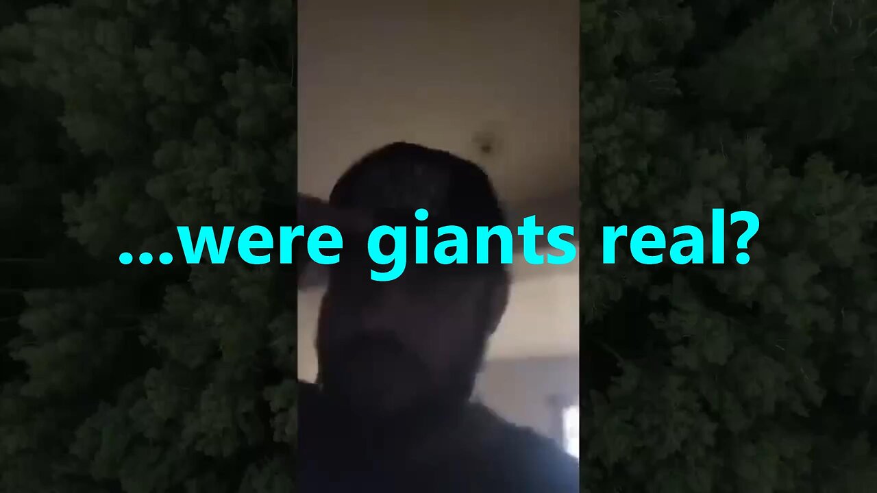 ...were giants real?