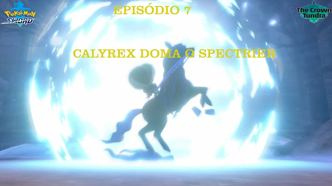 POKEMON SWORD CRWON OF TUNDRA EP 7 CALYREX DOMA SPECTRIER