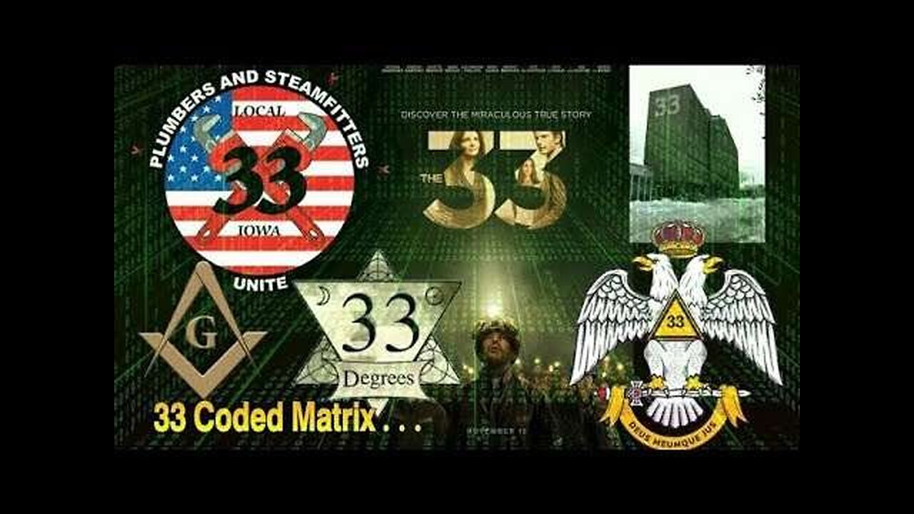 𝟯𝟯 𝗖𝗼𝗱𝗲𝗱 𝗠𝗮𝘁𝗿𝗶𝘅... (The Illuminati Freemason Zionist Jesuit Ran World "NWO")