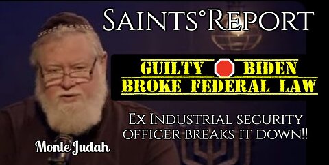 2451. GUILTY 🛑 Biden Broke Federal Law | Monte Judah