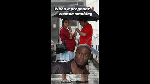 When you see a pregnant woman smoking
