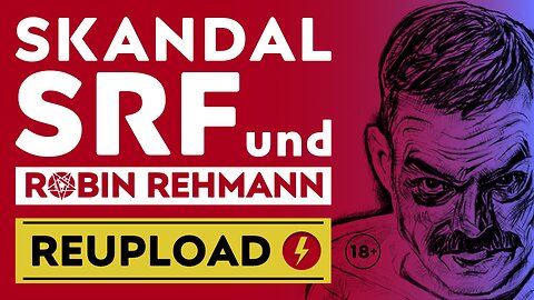 REUPLOAD: Skandal um SRF und Robin Rehmann – Satanic Panic (mit Kla.TV-Stellungnahme auf SRF-Drohungen)