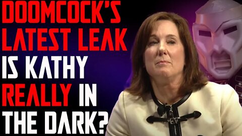 DISCUSSING DOOMCOCK'S LATEST LEAK AND IS KATHY KENNEDY REALLY IN THE DARK WITH STAR WARS?
