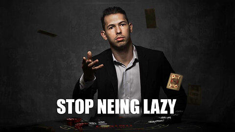 Stop Being Lazy - Andrew Tate