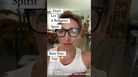 People with a Religious Spirit can be the meanest cruelest people - best to just keep walking