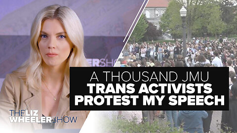 A Thousand JMU Trans Activists Protest My Speech | Ep. 325