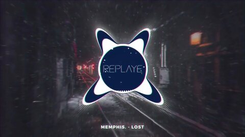 memphis - Lost | Replaye