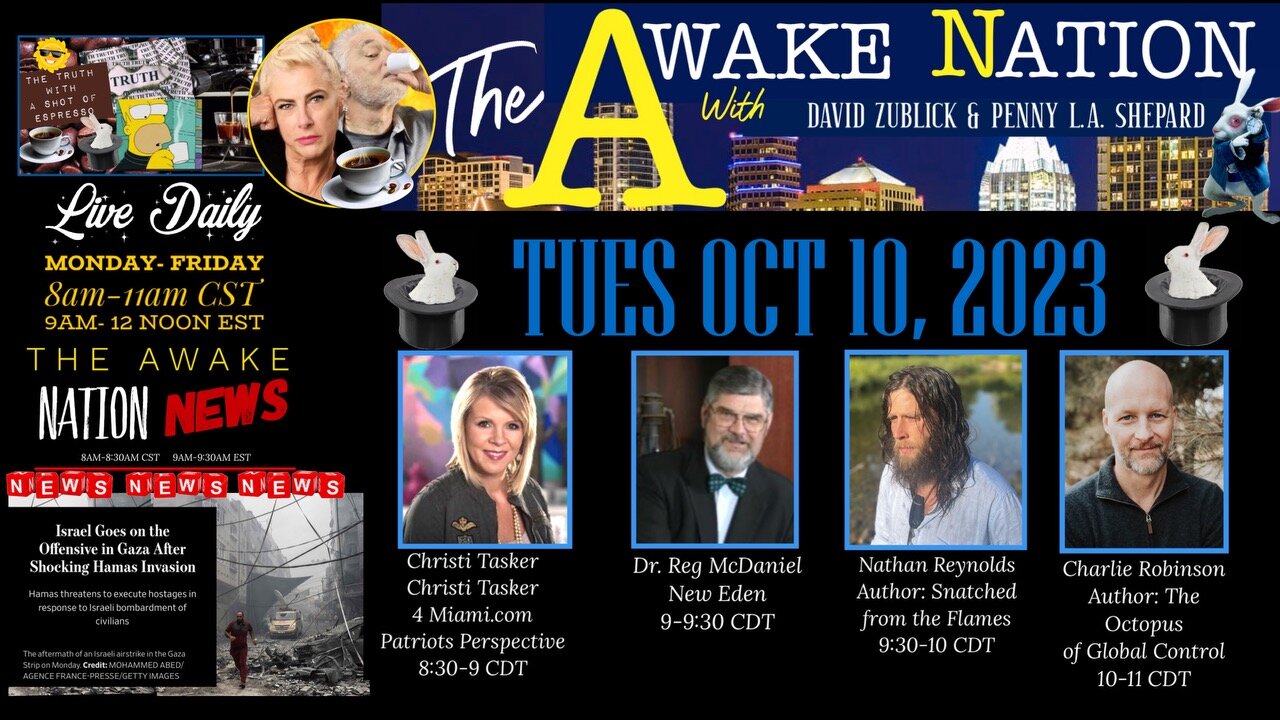 The Awake Nation 10.10.2023 The Octopus Of Global Control!