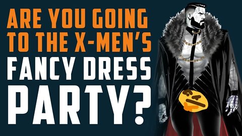 Are you going to Marvel Comics's X-MEN FANCY DRESS PARTY?