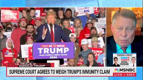 Luttig on Trump’s Immunity Case: I Don’t Believe that This Trial Will Be Held Before the Election