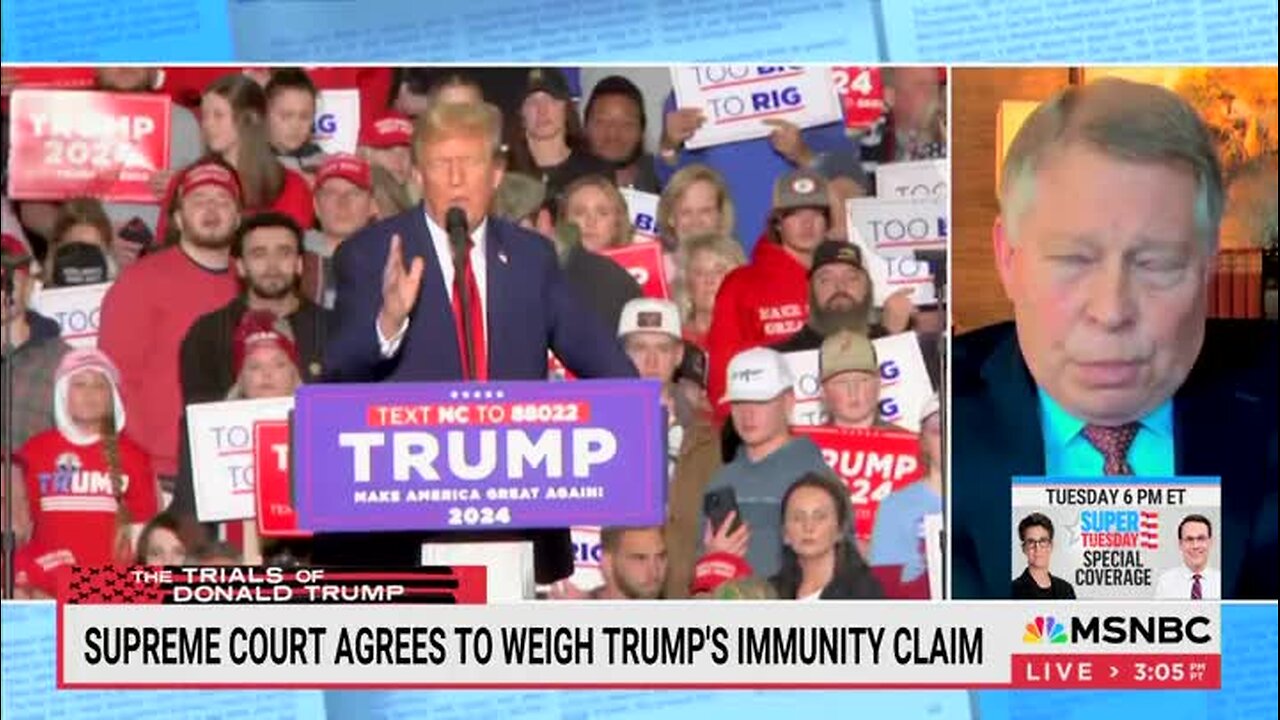 Luttig on Trump’s Immunity Case: I Don’t Believe that This Trial Will Be Held Before the Election