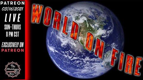 03/16/2021 The Watchman News - Headlines - Full Episode Available On Patreon