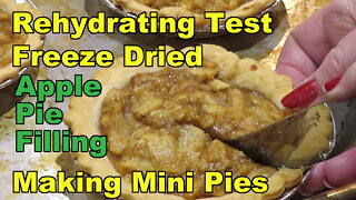 Rehydrating Freeze Dried Apple Pie Filling & Making Mini Pies